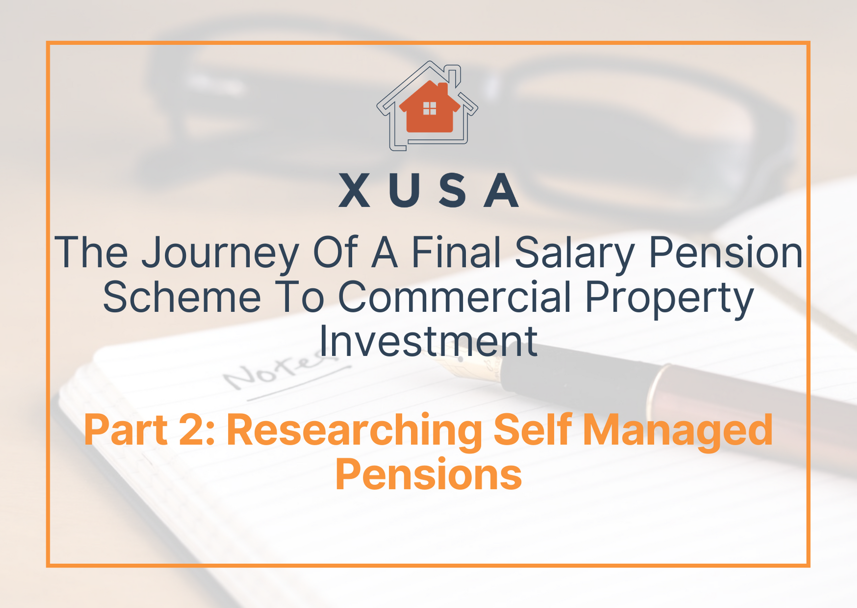 The Journey of a Final Salary Pension Scheme to Commercial Property Investment – Part 2: Researching Self Managed Pensions