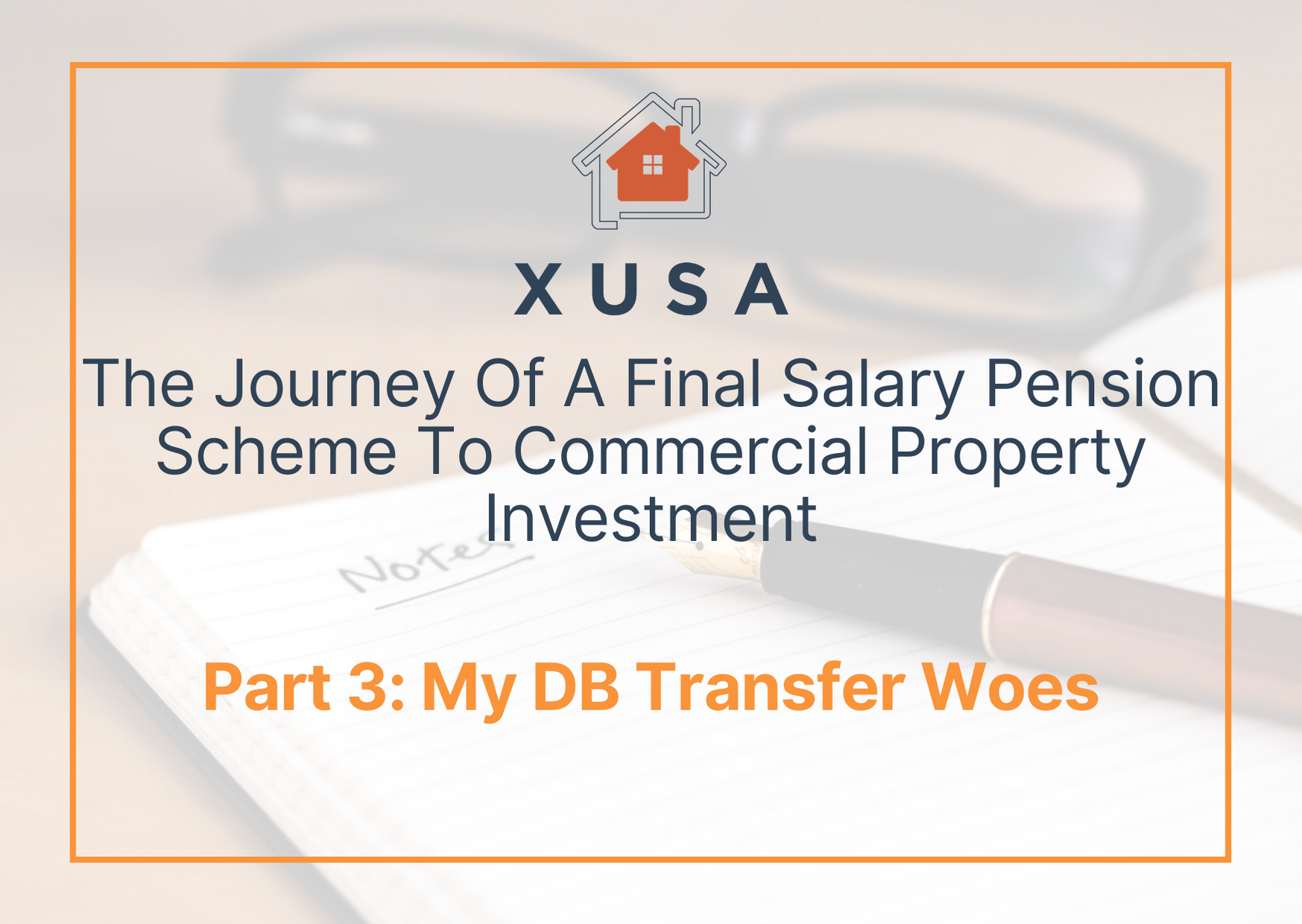 The Journey of a Final Salary Pension Scheme to Commercial Property Investment – Part 3: My DB Transfer Woes