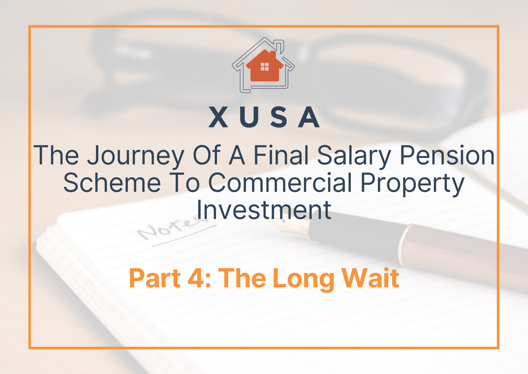 The Journey of a Final Salary Pension Scheme to Commercial Property Investment – Part 4: The Long Wait