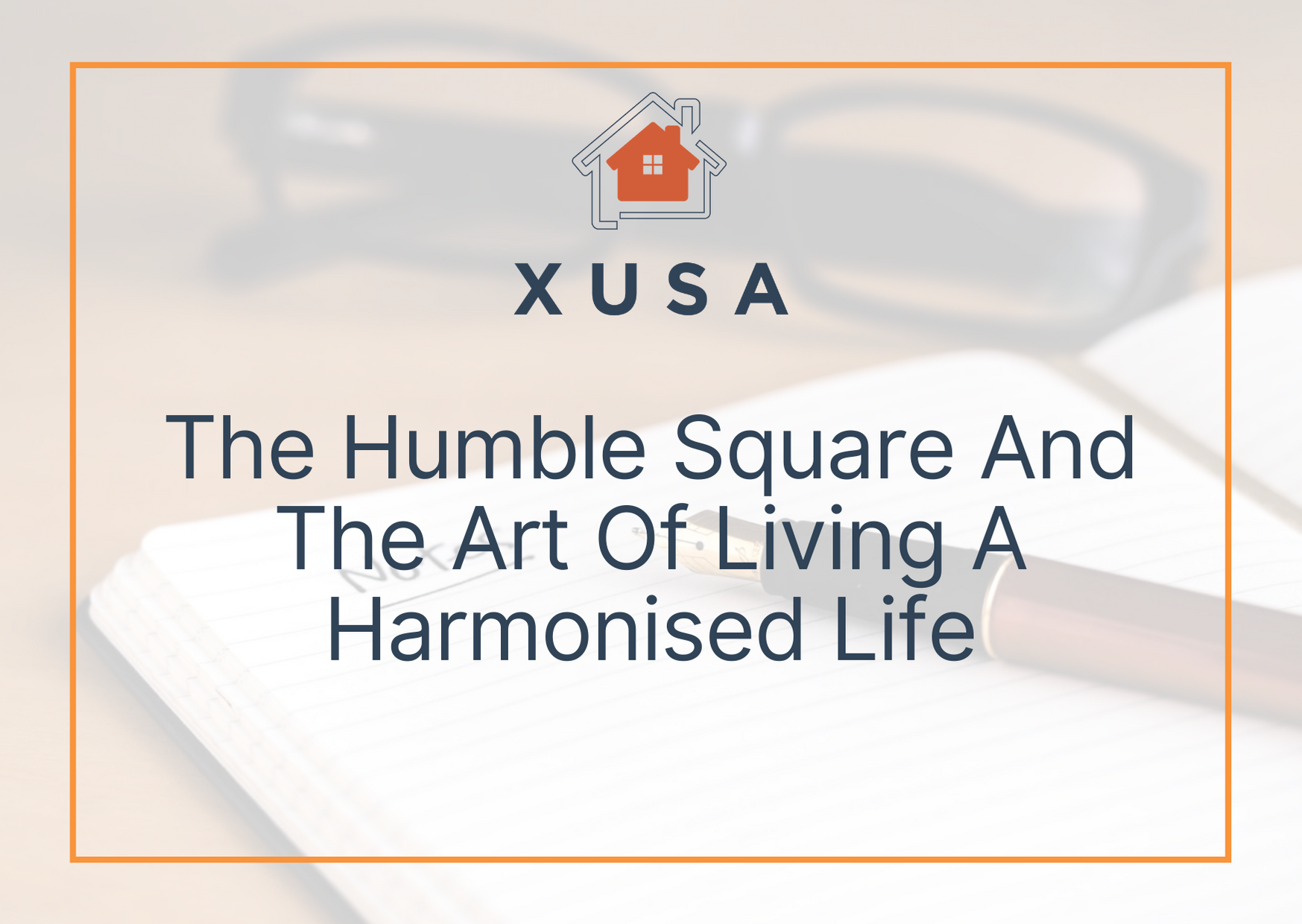 The Humble Square and the art of living a harmonised life