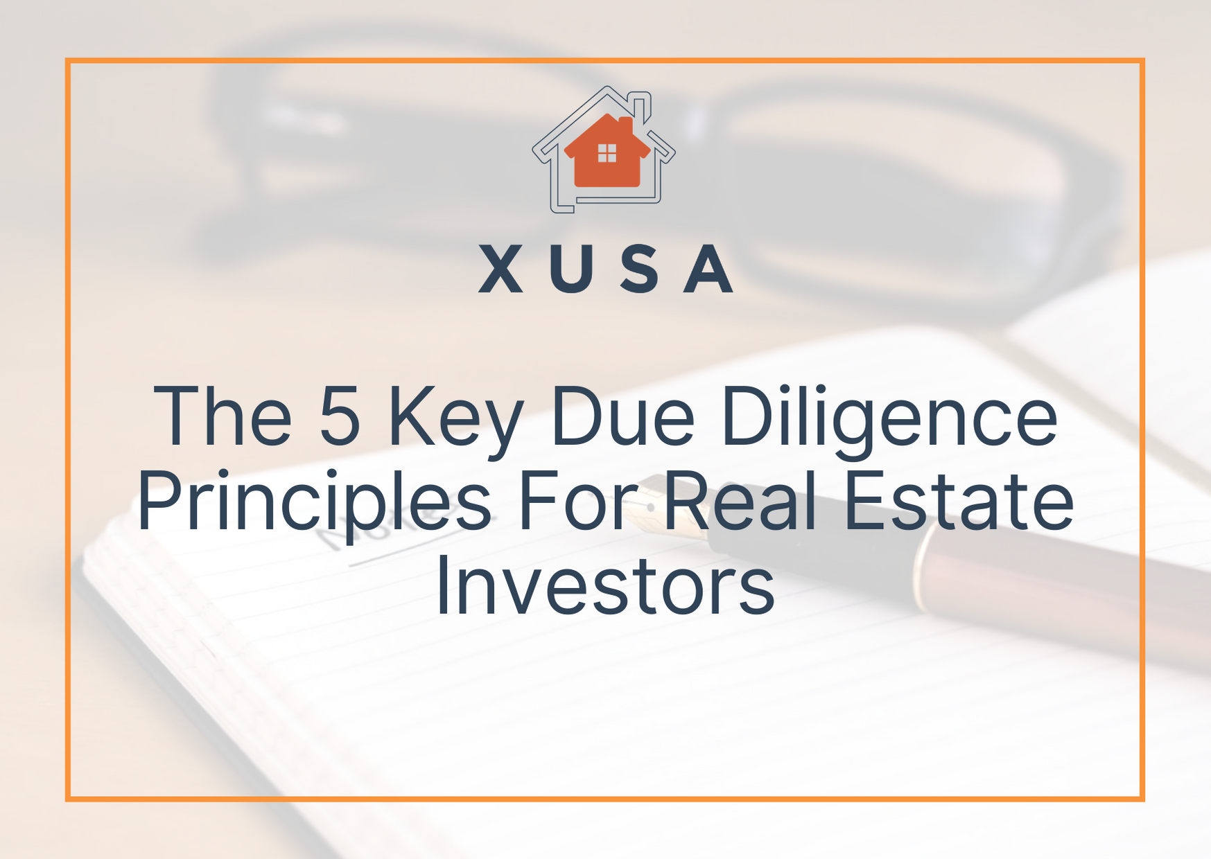 The 5 Key Due Diligence Principles for Real Estate Investors